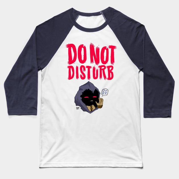 DO NOT DISTURB Baseball T-Shirt by MatheussBerant